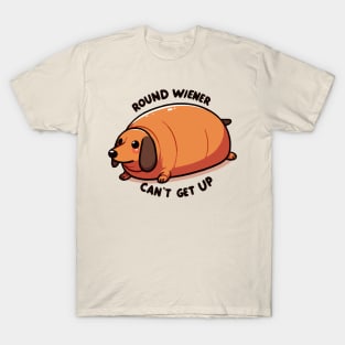 Too Round, can't get up T-Shirt